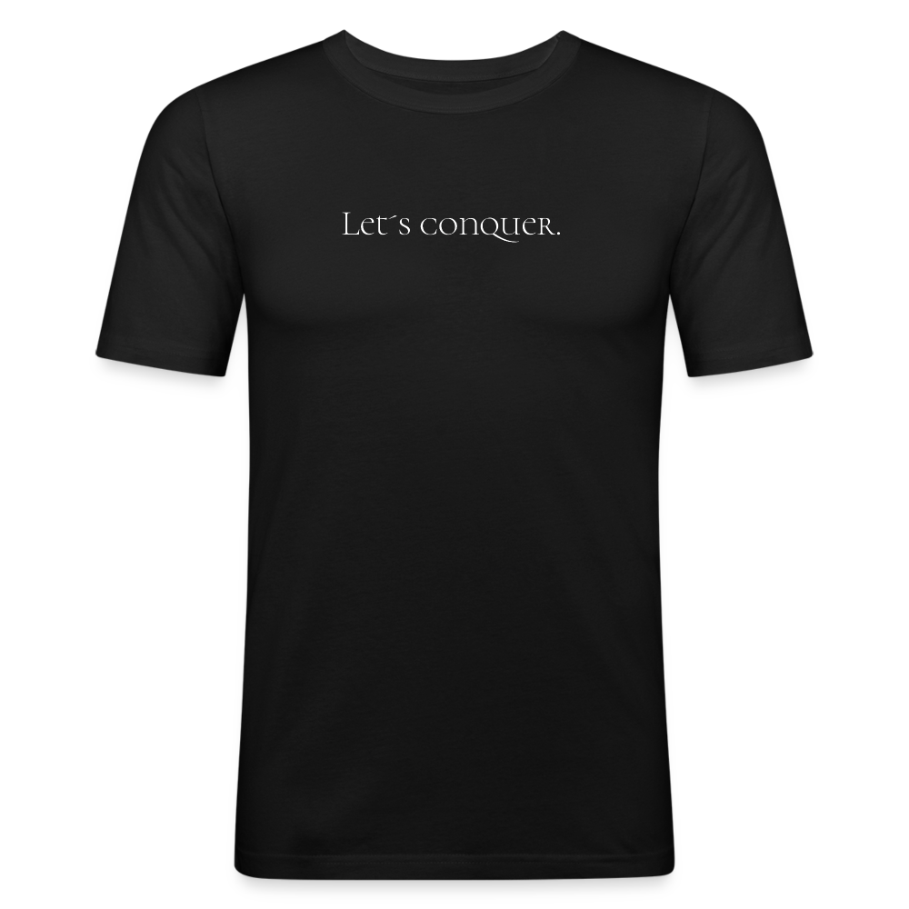 Let´s conquer. Slim Fit T-Shirt - Schwarz