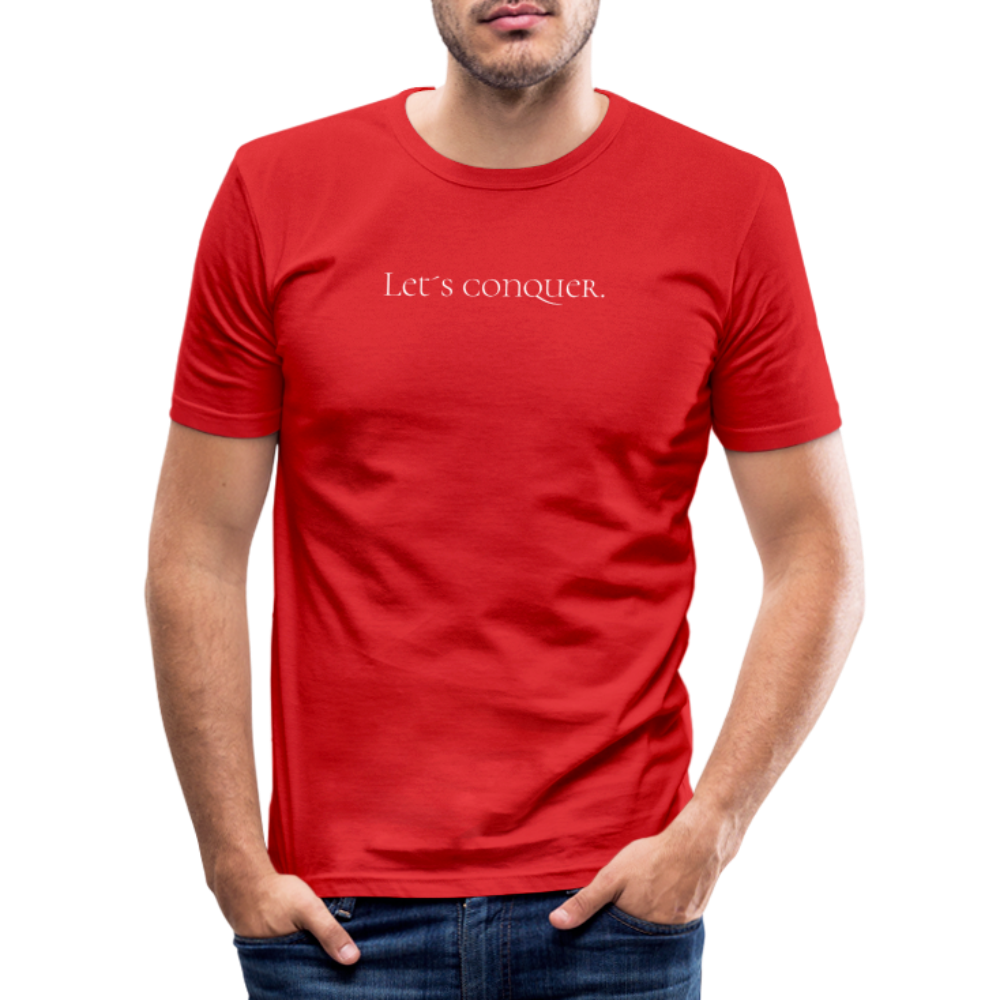 Let´s conquer. Slim Fit T-Shirt - Rot