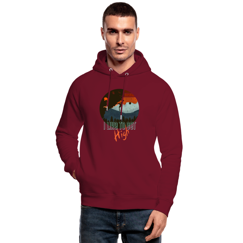 Unisex Bio-Hoodie "I like to get high" - Burgunderrot
