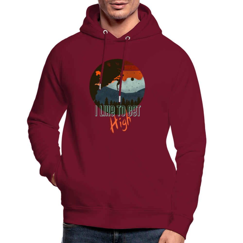 Unisex Bio-Hoodie "I like to get high" - Burgunderrot