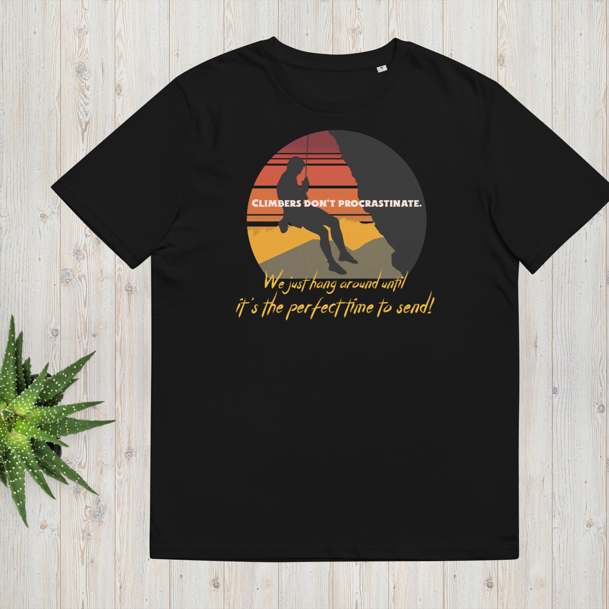 Unisex-Bio-Baumwoll-T-Shirt "Climbers dont procrastinate!"