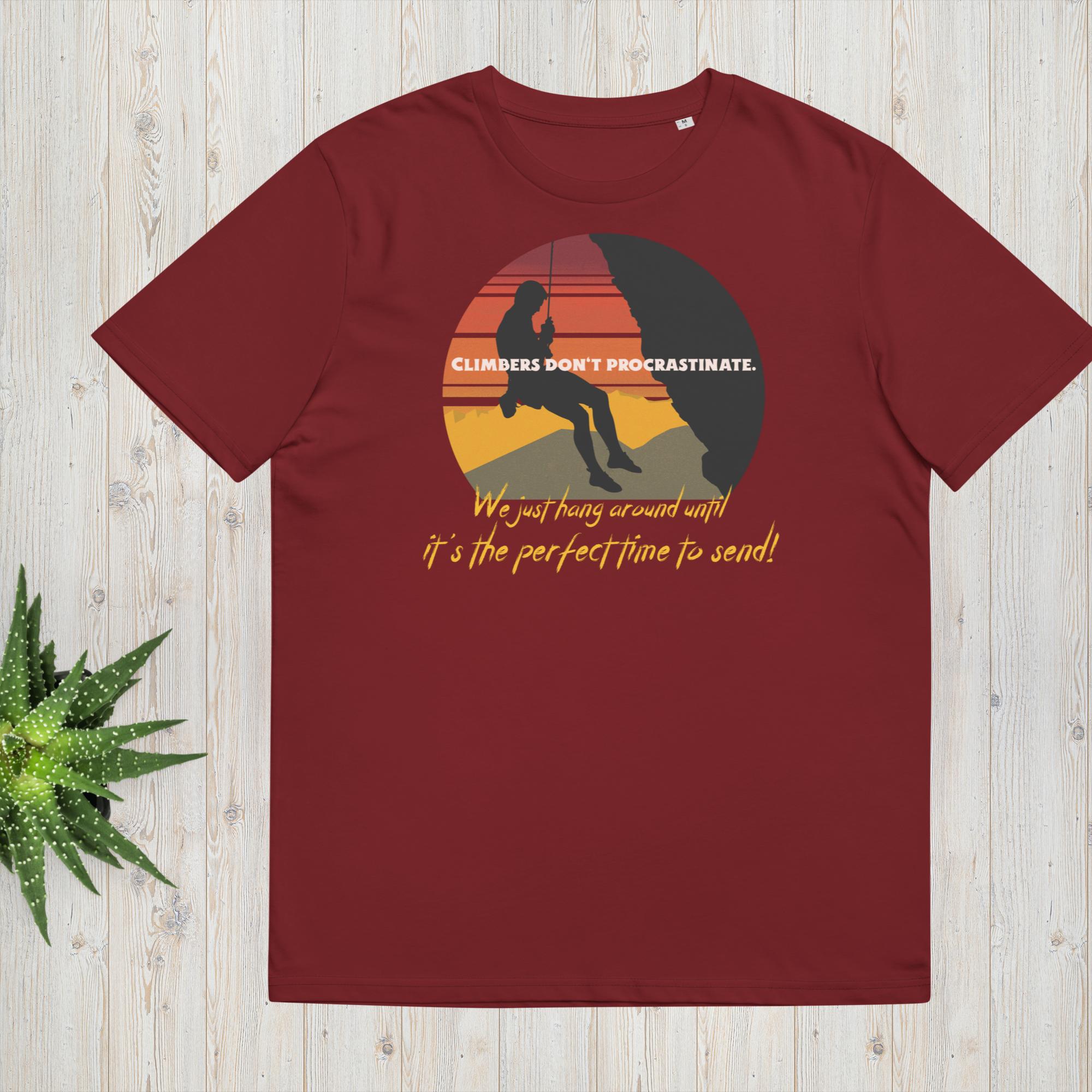 Unisex-Bio-Baumwoll-T-Shirt "Climbers dont procrastinate!"
