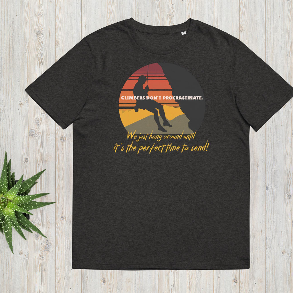 Unisex-Bio-Baumwoll-T-Shirt "Climbers dont procrastinate!"