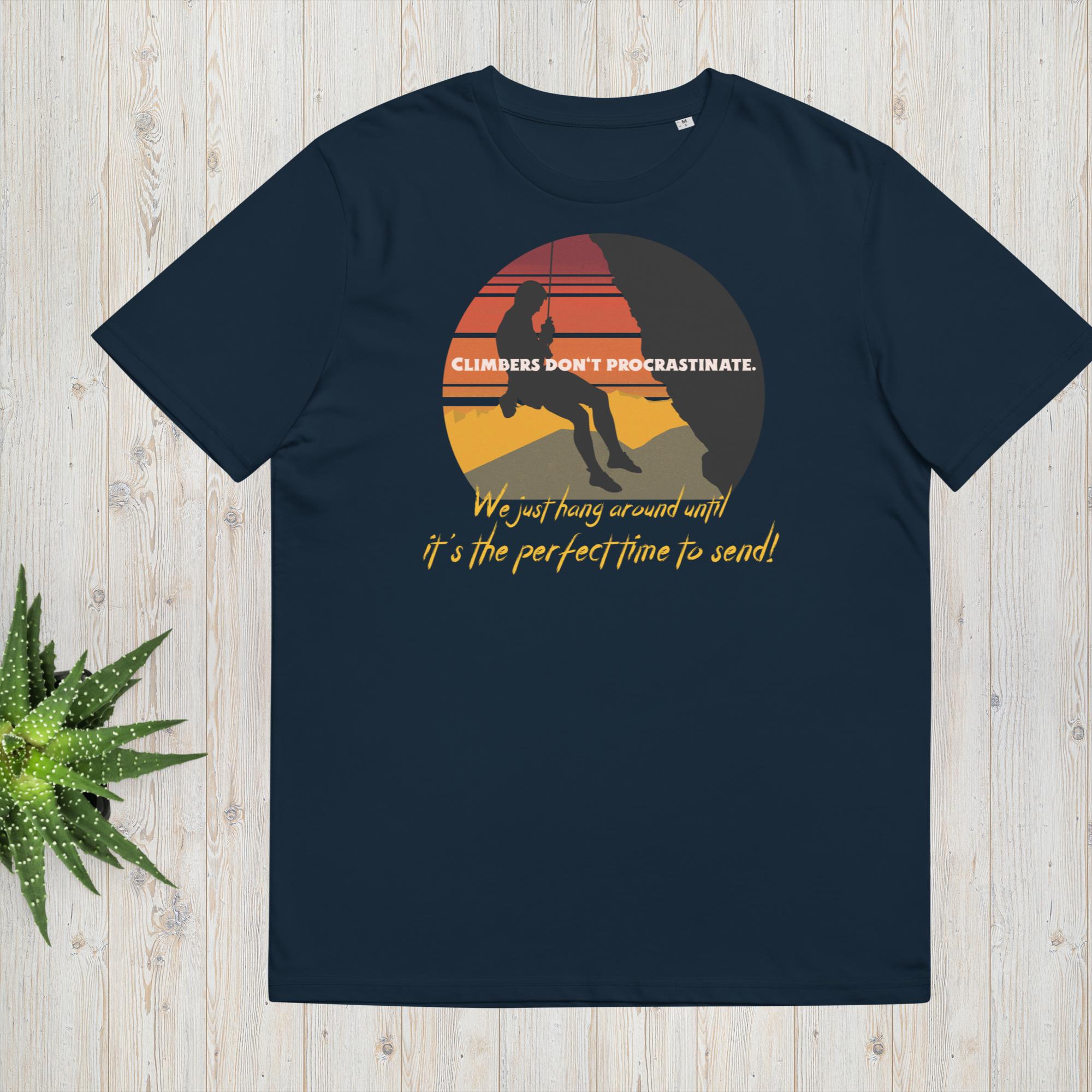 Unisex-Bio-Baumwoll-T-Shirt "Climbers dont procrastinate!"
