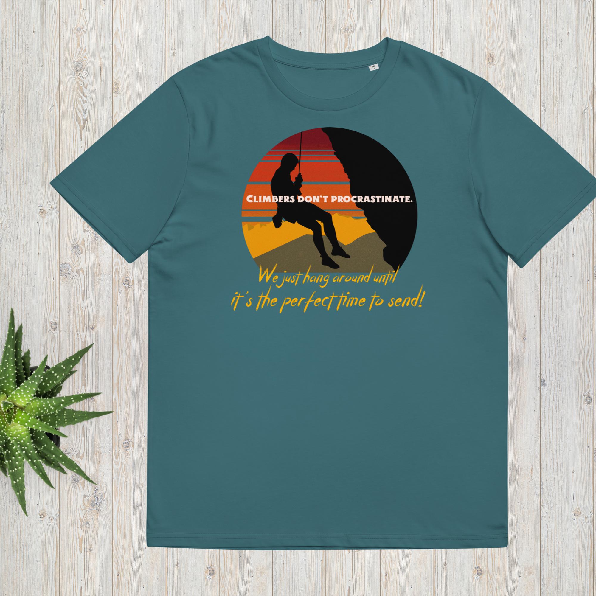 Unisex-Bio-Baumwoll-T-Shirt "Climbers dont procrastinate!"